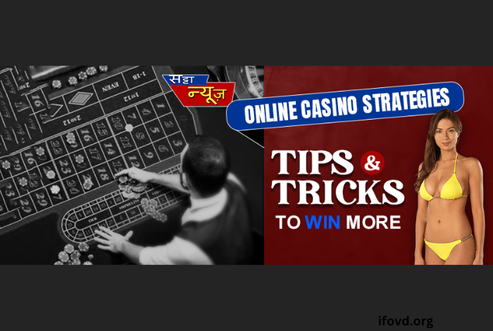 Online Casino Strategies: Tips and Tricks to Win More
